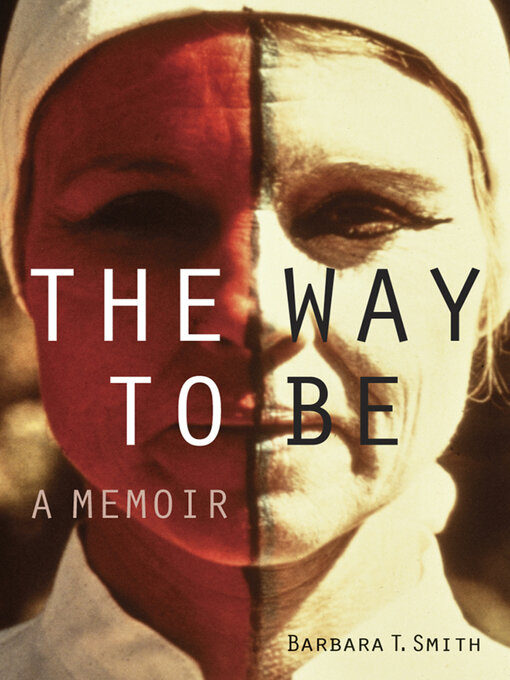 Title details for The Way to Be by Barbara T. Smith - Wait list
